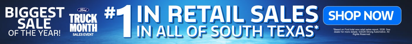 #1 IN RETAIL SALES IN ALL OF SOUTH TEXAS