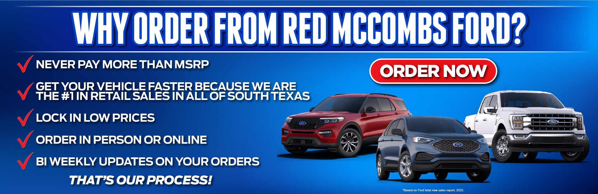 Order from Red McCombs Ford!